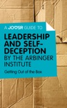 A Joosr Guide to... Leadership and Self-Deception by The Arbinger Institute book summary, reviews and downlod