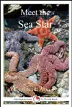 Meet the Sea Star: A 15-Minute Book for Early Readers sinopsis y comentarios