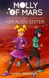 Molly of Mars and her Alien Sister synopsis, comments