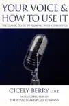 Your Voice and How to Use it synopsis, comments