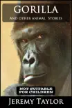 Gorilla synopsis, comments