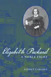 Elizabeth Packard sinopsis y comentarios