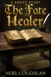 The Fate Healer synopsis, comments