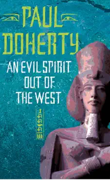 an evil spirit out of the west (akhenaten trilogy, book 1) imagen de la portada del libro