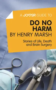 a joosr guide to... do no harm by henry marsh book cover image