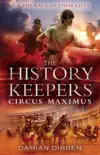 The History Keepers: Circus Maximus sinopsis y comentarios