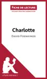 Charlotte de David Foenkinos (Fiche de lecture) sinopsis y comentarios