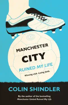 manchester city ruined my life imagen de la portada del libro