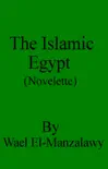 The Islamic Egypt (Novelette) sinopsis y comentarios