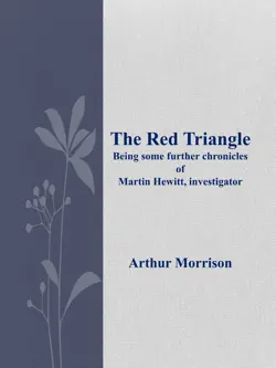 the red triangle being some further chronicles of martin hewitt, investigator book cover image