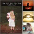 The Girl with the Torn Teddy Bear sinopsis y comentarios