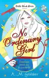 No Ordinary Girl synopsis, comments