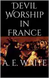 Devil Worship in France sinopsis y comentarios