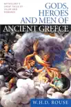 Gods, Heroes and Men of Ancient Greece synopsis, comments