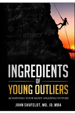 ingredients of young outliers: achieving your most amazing future book cover image