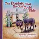 The Donkey That No One Could Ride book summary, reviews and download