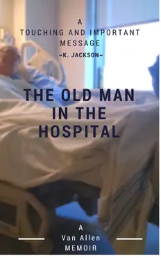 the old man in the hospital book cover image