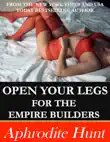 Open Your Legs for the Empire Builders synopsis, comments