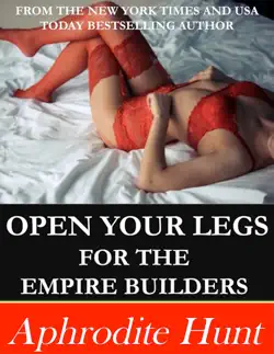 open your legs for the empire builders book cover image