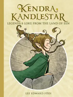 kendra kandlestar: legends & lore from the land of een book cover image