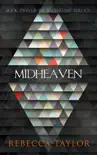Midheaven synopsis, comments
