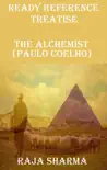 Ready Reference Treatise: The Alchemist (Paulo Coelho) sinopsis y comentarios