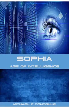 sophia: age of intelligence book cover image