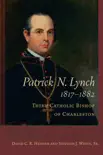 Patrick N. Lynch, 1817-1882 synopsis, comments