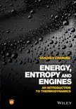 Energy, Entropy and Engines e-book