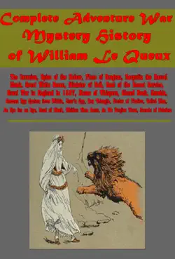 complete adventure mystery war history of william le queux book cover image