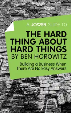 a joosr guide to... the hard thing about hard things by ben horowitz imagen de la portada del libro