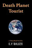Death Planet Tourist synopsis, comments