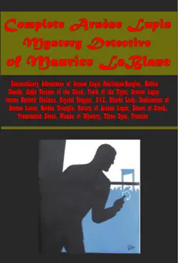 complete arsene lupin mystery detective of maurice leblanc imagen de la portada del libro