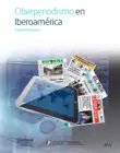Ciberperiodismo en Iberoamérica sinopsis y comentarios