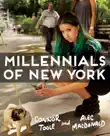 Millennials of New York synopsis, comments