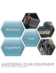 Mastering Your Equipment synopsis, comments