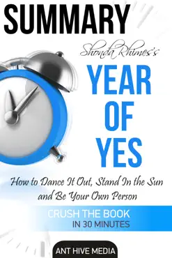 shonda rhimes’ year of yes: how to dance it out, stand in the sun and be your own person summary book cover image