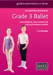 Grade 3 Ballet synopsis, comments