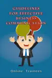 Guidelines For Effective Business Communication synopsis, comments