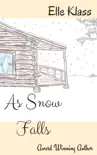 As Snow Falls synopsis, comments