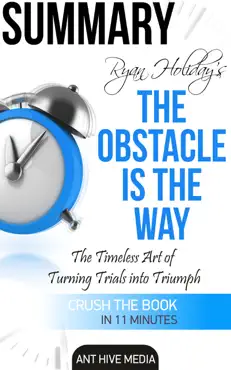 ryan holiday's the obstacle is the way: the timeless art of turning trials into triumph summary book cover image