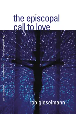 the episcopal call to love book cover image