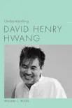 Understanding David Henry Hwang synopsis, comments