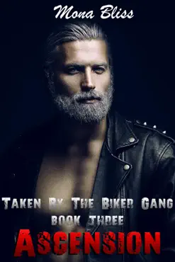 taken by the biker gang book 3 - ascension book cover image