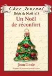 Cher Journal : Récit de Noël : N° 1 - Un Noël de réconfort sinopsis y comentarios