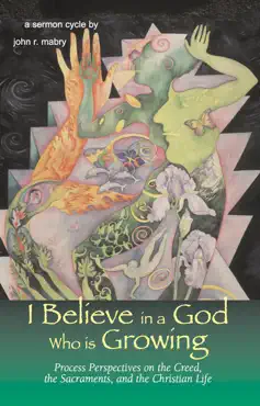 i believe in a god who is growing book cover image