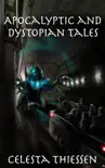 Apocalyptic and Dystopian Tales synopsis, comments