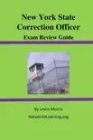 New York State Correction Officer Exam Review Guide synopsis, comments