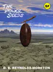 The Power Seeds synopsis, comments