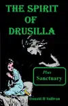 The Spirit of Drusilla Plus Sanctuary synopsis, comments